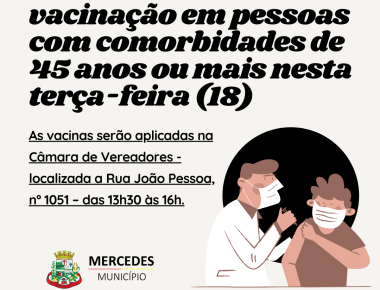 Covid-19: Mercedes inicia vacinação em pessoas com comorbidades de 45 anos ou mais nesta terça-feira (18)