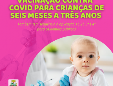 Iniciada a vacinação contra Covid para crianças de seis meses a três anos com comorbidades
