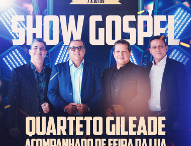 Mercedes terá Show Gospel com Quarteto Gileade e Feira da Lua nesta terça